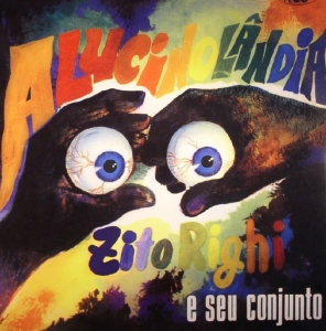 LP Alucinolandia - ZITO RIGHI E SEU CONJUNTO (VINYL IMPORTADO LACRADO)