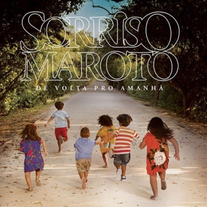 Sorriso Maroto - De Volta Pro Amanha CD