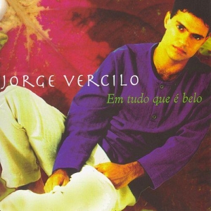 Jorge Vercilo - Em Tudo Que É Belo (CD)