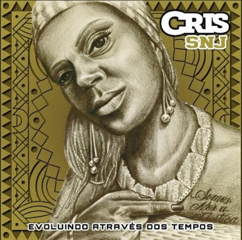 Cris Snj - Evoluindo Atraves Dos Tempos (CD)