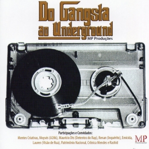 Do Gangsta Ao Underground (CD) RAP NACIONAL Do Gangsta Ao Underground (CD) RAP NACIONAL