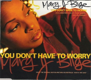 Mary J Blige - You Dont Have To Worry Cd Single Importado