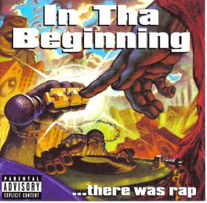 In Tha Beginning...There Was Rap (CD)