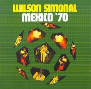 Wilson Simonal - Mexico 70 (CD)