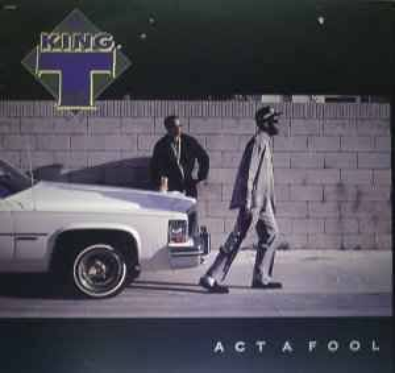 LP King Tee - Act A Fool Vinyl
