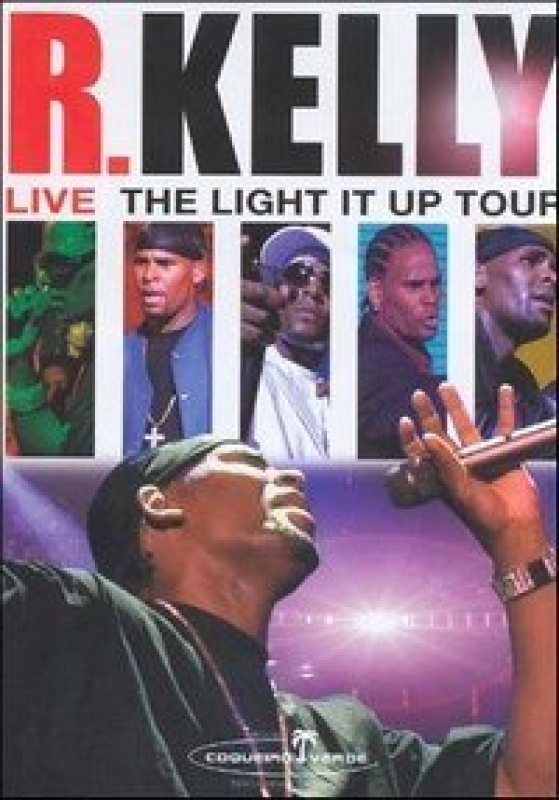 R Kelly - Live the Light It Up Tour - DVD