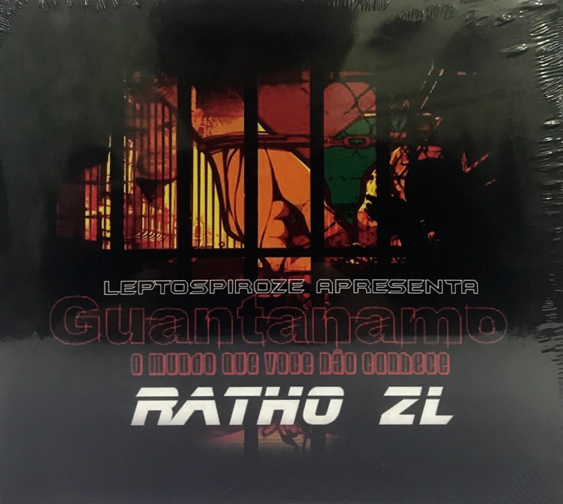 Ratho ZL - Guantanamo O Mundo Que Voce Nao Conhece (CD)