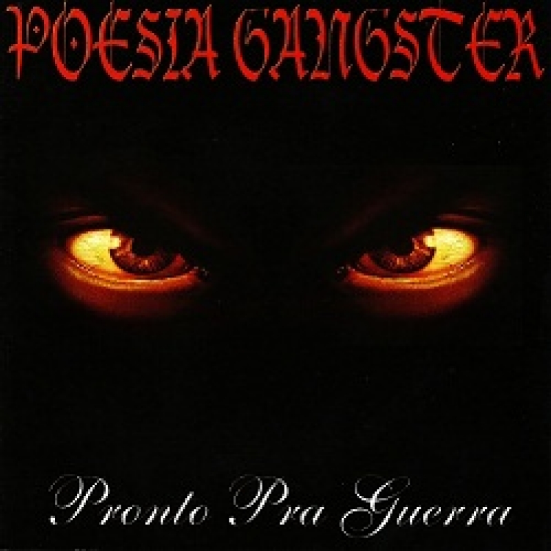 Poesia Gangster - Pronto pra Guerra (CD)