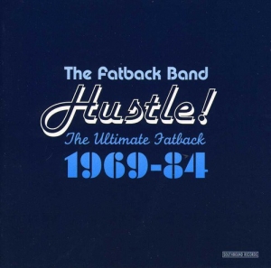 The Fatback Band - Hustle the Ultimate Fatback 1969-84 CD DUPLO IMPORTADO