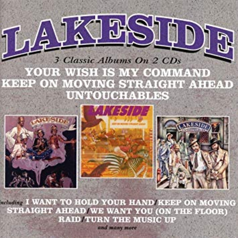 Lakeside - YOUR WISH IS MY COMMAND KEEP ON MOVING STRAIGHT AHEAD UNTOUCHABLES  CD IMPORTADO