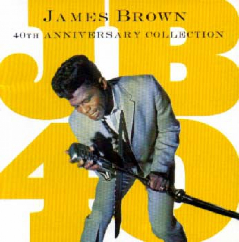 James Brown - 40th Anniversary Collection (CD)