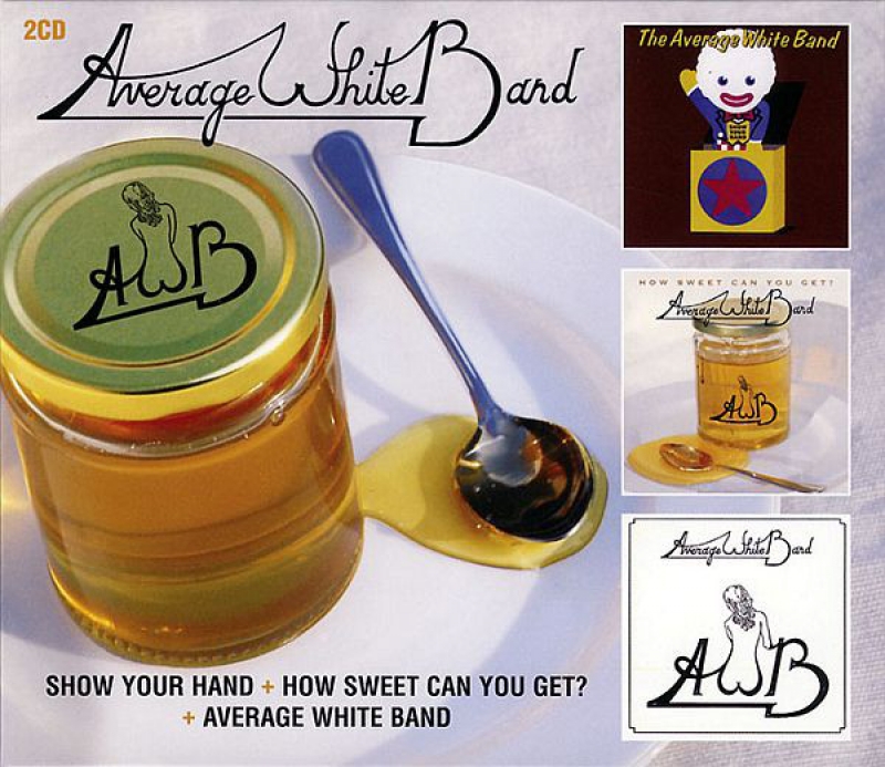 Average White Band - Show Your Hand How Sweet Can You Get ( CD IMPORTADO )