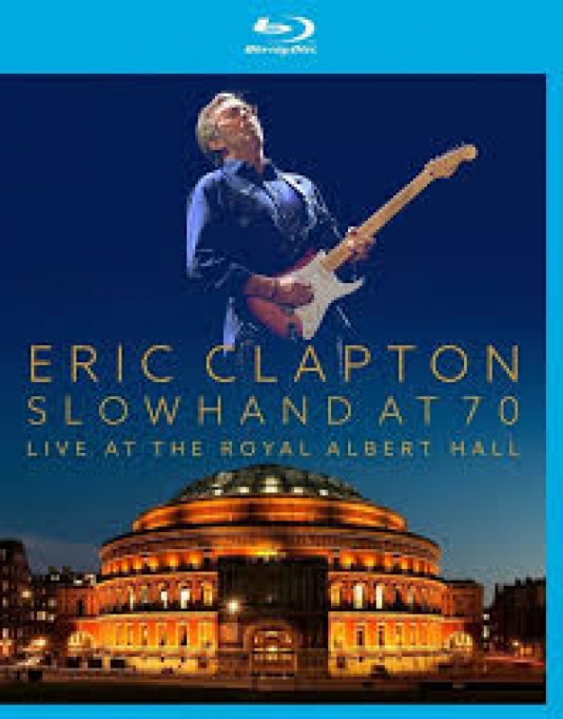 Eric Clapton - Slowhand At 70 Royal BLURAY IMPORTADO