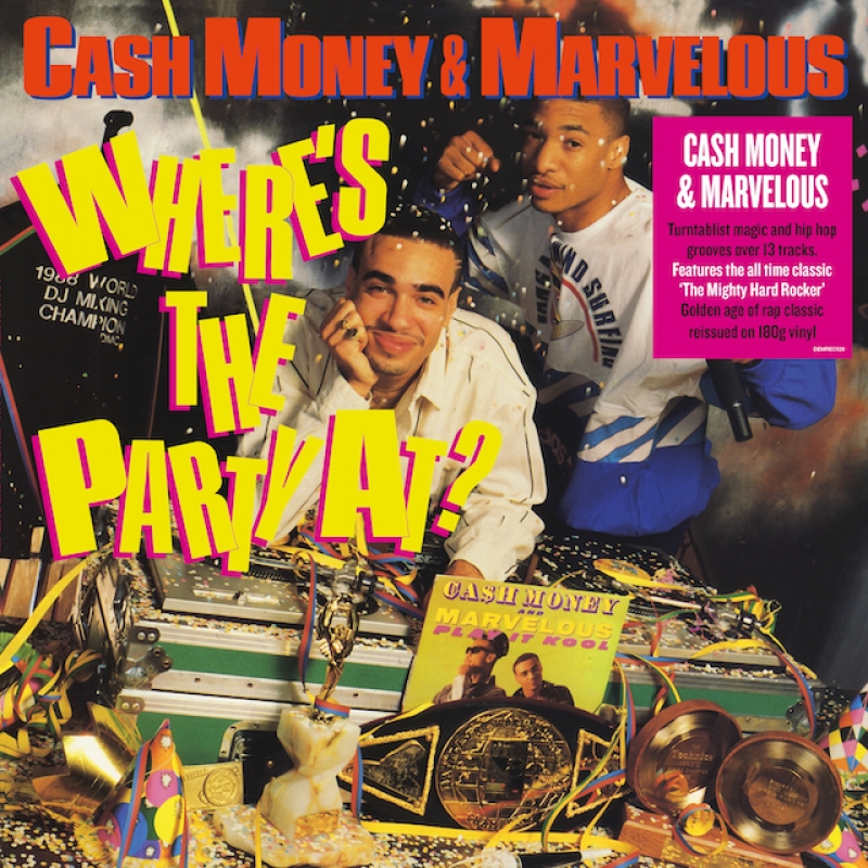 LP CASH MONEY MIGHTY MARVELOUS - Wheres The Party At VINYL (5014797900776)