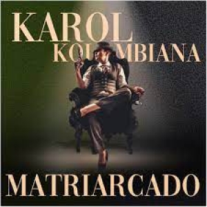 KAROL KOLOMBIANA - MATRIARCADO (CD)