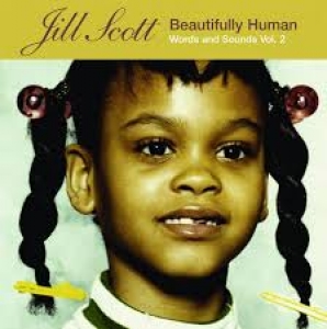 Jill Scott - Beautifully Human Words and Sounds Vol 2 (CD) Jill Scott - Beautifully Human Words and Sounds Vol 2 (CD)