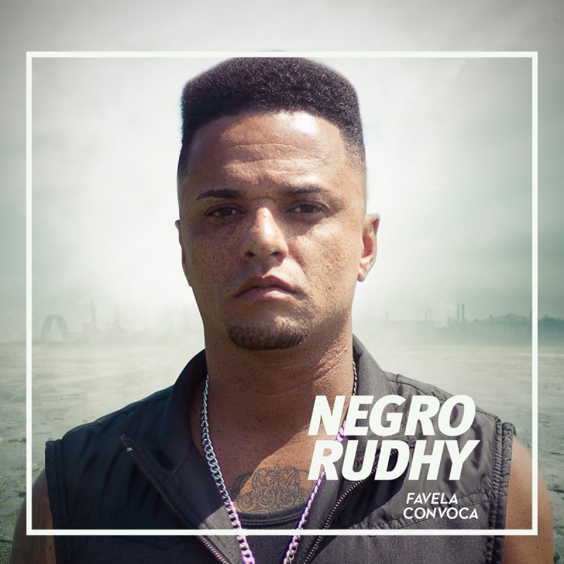 Negro Rudhy - Favela Convoca CD