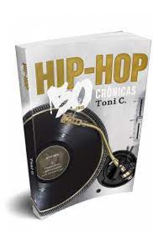 Livro Hip Hop 50 Anos 50 Cronicas Toni C