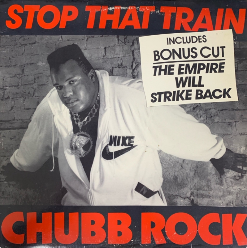 LP Chubb Rock - Stop That Train E The Empire Will Strike Back VINIL SINGLE IMPORTADO