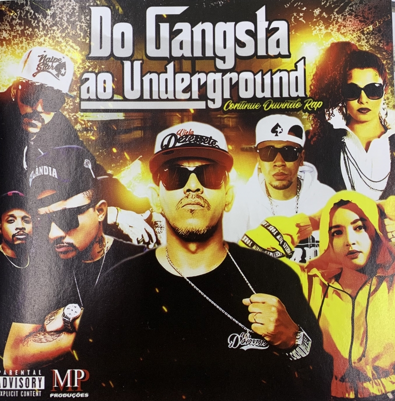 DO GANGSTA AO UNDERGROUND - CONTINUE OUVINDO RAP (CD) RAP NACIONAL MP3 (82 MUSICAS)