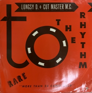 LP Longsy D Cut Master MC - To The Rhythm VINYL SINGLE IMPORTADO