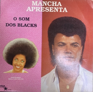 LP Mancha Apresenta O Som Dos Blacks SAMBA ROCK VINYL