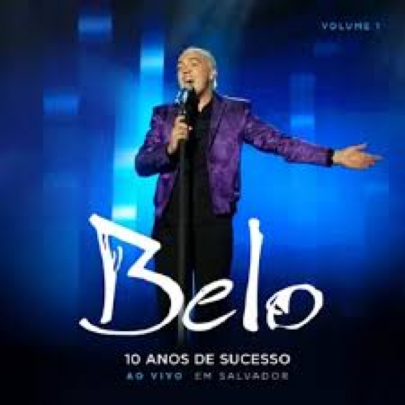 Belo - 10 Anos De Sucesso Ao Vivo Em Salvador VOL 1 (CD)