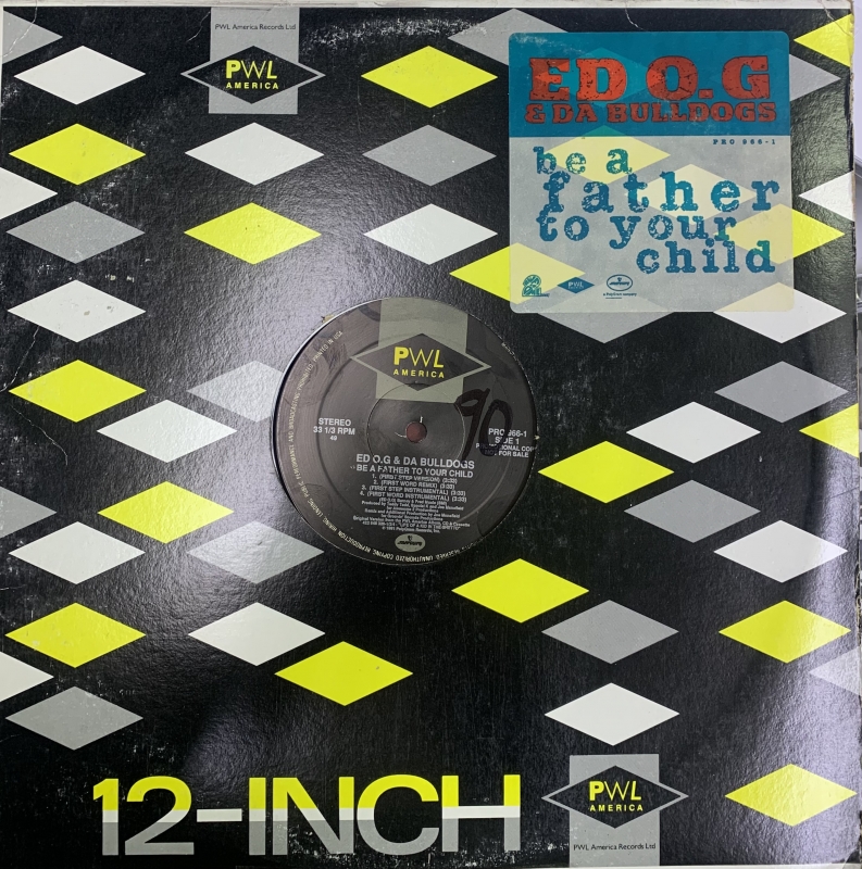 LP Ed OG & Da Bulldogs - Be A Father To Your Child VINYL SINGLE IMPORTADO