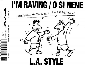 LA Style - Im Raving O Si Nene CD SINGLE IMPORTADO
