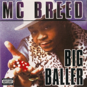 MC Breed - Big Baller (CD)
