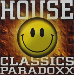 House Classics Paradoxx - LEE MARROW FRONT 242 CAPELLA CORO TALESSA JAYDEE (CD)