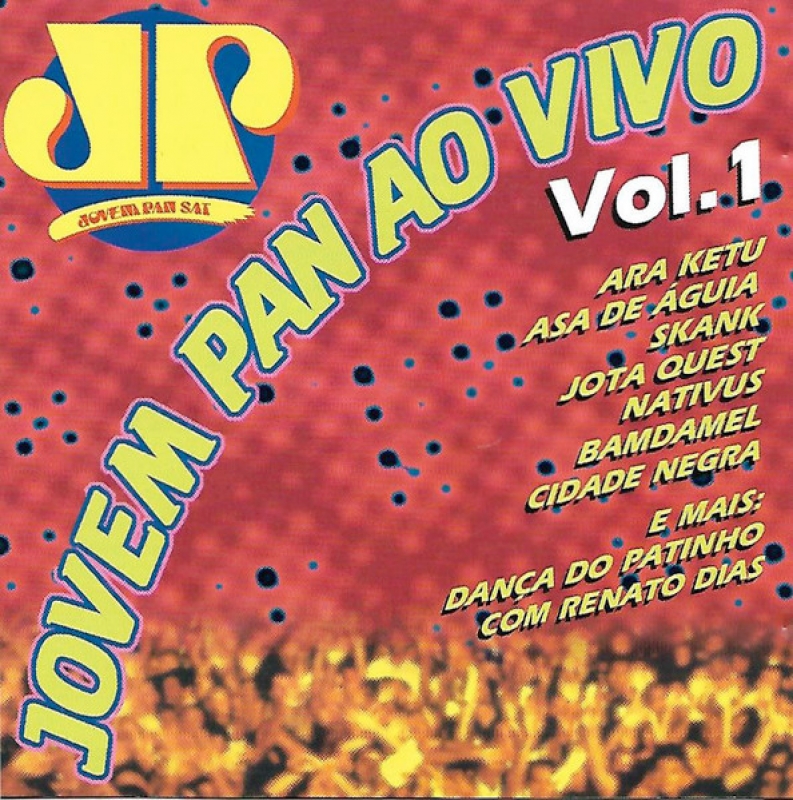 Jovem Pan Ao Vivo Vol 1 - ARA KETU JOTA QUEST SKANK CIDADE NEGRA NATIVUS (CD)