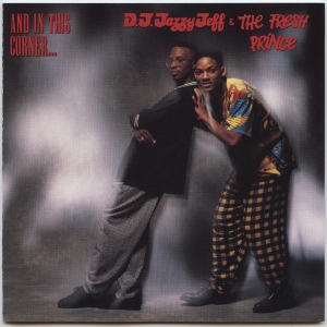 DJ Jazzy Jeff & The Fresh Prince - And In This Corner (CD)