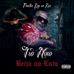 TIO NINO FAMILIA RAP NA RUA - BEIJO NA LATA (CD) RAP NACIONAL