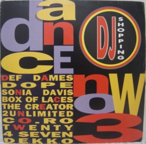 LP DJ Shopping Dance Now 3 - CORO TWENTY 4 SEVEN  2 UNLIMITED THE CREATOR VINYL