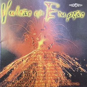 Vulcao Em Erupcao - Coletanea da DISCOVERY BRASILIA (CD) RAP NACIONAL Vulcao Em Erupcao - Coletanea da DISCOVERY BRASILIA (CD) RAP NACIONAL