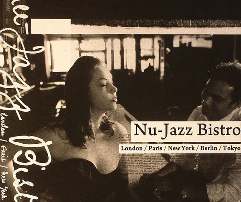 Nu Jazz Bistro - LONDON PARIS NEW YORK BERLIN TOKYO (CD DUPLO)