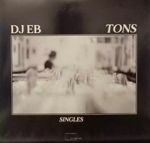 LP DJ EB - Tons Singles (VINYL COMPACTO 7 POLEGADAS)