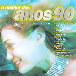 O Melhor Dos Anos 90 - ALEXIA DOUBLE YOU ICE MC CORONA DJ BOBO DJ MIKO (CD DUPLO)