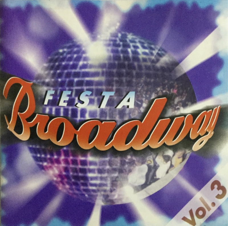 Festa Broadway Vol 3 - RAMILSON MAIA TOM NOVY MECCAHEADZ MR OIZO BACCARA (CD)