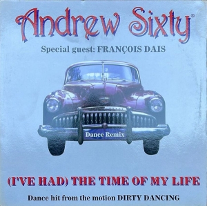 LP Andrew Sixty - (Ive Had) The Time Of My Life VINYL SINGLE IMPORTADO