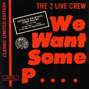 LP The 2 Live Crew - We Want Some Pussy VINYL SINGLE IMPORTADO