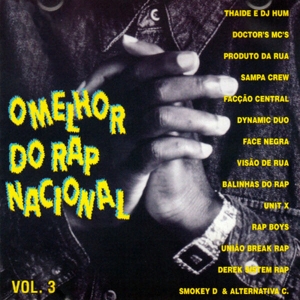 O Melhor Do Rap Nacional Vol 3 - THAIDE DOCTORS MCS SAMPA CREW VISAO DE RUA (CD)