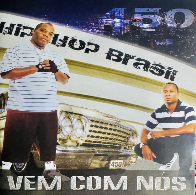 450 HIP HOP BRASIL - VEM COM NOS (CD) PART RAPPIN HOOD LAKERS E PA MARKAO II DMN (RAP NACIONAL)