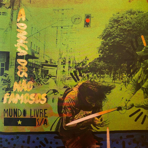 Lp Mundo Livre SA - A Danca Dos Não Famosos (2018) Lacrado