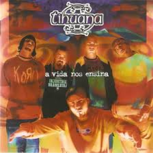 Tihuana - A Vida Nos Ensina (CD)