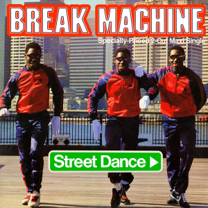 LP Break Machine - Street Dance VINYL SINGLE IMPORTADO