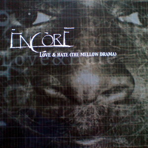 LP Encore - Love & Hate (The Mellow Drama)