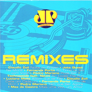 Jovem Pan Remixes - CLAUDIO ZOLI JOTA QUEST LUCIANA MELLO FERNANDA PORTO (CD)
