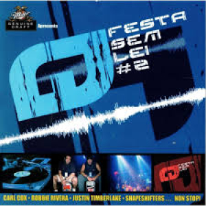 Festa Sem Lei 2 - DAVID GUETTA SHAPESHIFTERS CARL COX DAVE CLARKE OSCAR GEE (CD)